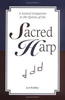 A Lexical Companion to the Hymns of the Sacred Harp 1883640199 Book Cover