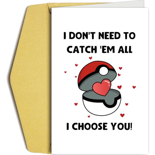 Oamiolek Carte de Saint-Valentin amusante pour lui, elle, jolie carte de Saint-Valentin pour petit ami, petite amie, carte de Saint-Valentin « I Choose You », « I Don't Need To Catch Em All »