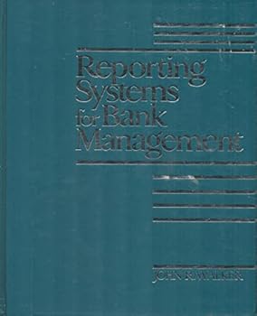 Hardcover Reporting Systems for Bank Management: Building a Bank Management Information System Book