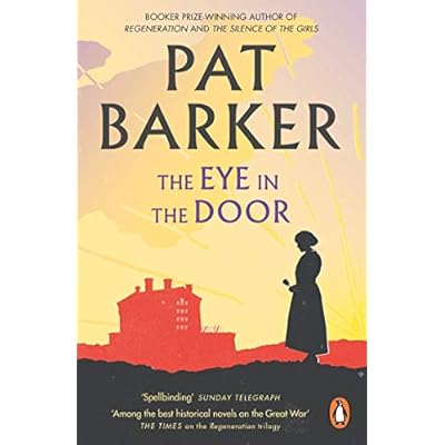 The Eye in the Door: The second novel in the Booker Prize-winning World War One trilogy