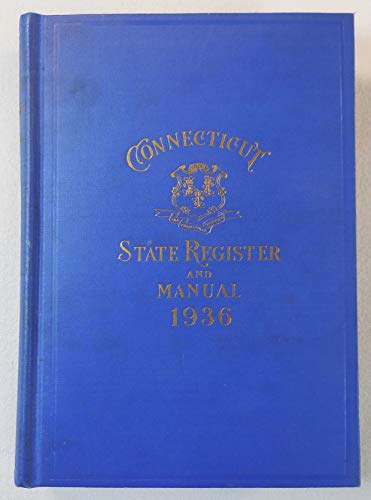 connecticut register manual - State of Connecticut Register and Manual 1936