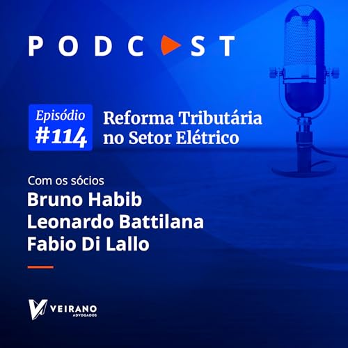 #114 Reforma Tributária no Setor Elétrico