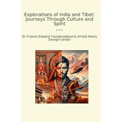 Explorations of India and Tibet