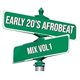  Early 20\'s Afrobeat Mix Vol1