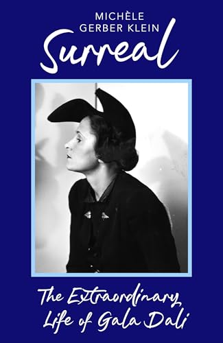 Cover of Surreal: The Extraordinary Life of Gala Dali