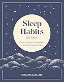 Sleep Habits Journal: Practices, Prayers, and Devotions to Ease Your Sleepless Nights