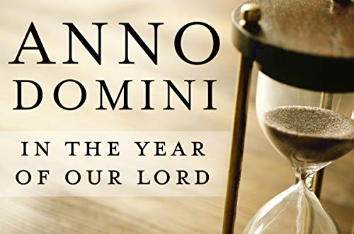 Ep. 17: Last Sunday of the Church Year &ndash; Anno Domini Podcast