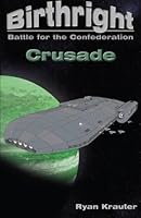 Birthright: Battle for the Confederation- Crusade 0615641954 Book Cover