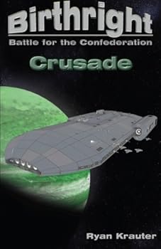 Paperback Birthright: Battle for the Confederation- Crusade Book