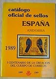  CATALOGO OFICIAL DE SELLOS. ESPAÑA ANDORRA. 1989. I CENTENARIO DE LA CREACION DEL CUERPO DE CORREOS- 1889-1989.