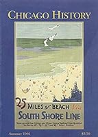 Chicago History: The Magazine of the Chicago Historical Society, Summer 1995, Volume XXIV, Number 2 B009SNALR2 Book Cover