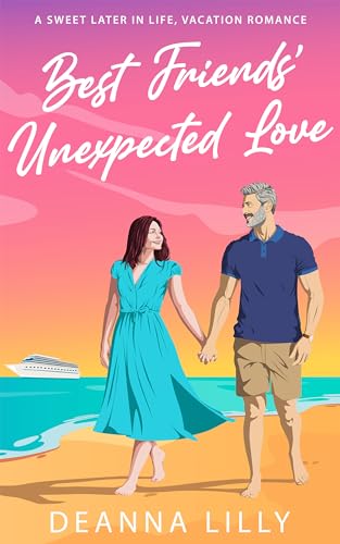 Best Friends' Unexpected Love: A Sweet Later in Life, Vacation Romance (Hickory Falls)