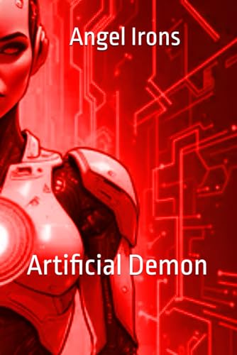 Angel Irons: Artificial demon