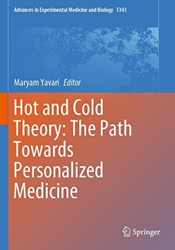 Hot and Cold Theory: The Path Towards Personalized Medicine (Advances in Experimental Medicine and Biology)