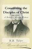 Concerning the Disciples of Christ: A Restoration Movement Workbook