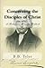 Concerning the Disciples of Christ: A Restoration Movement Workbook