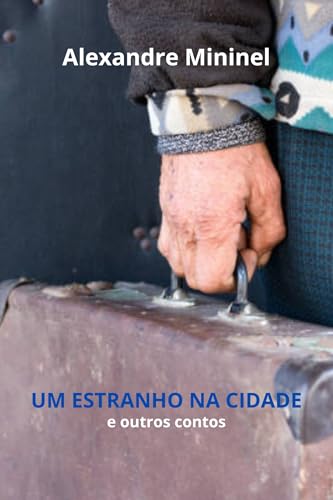 Um estranho na cidade e outros contos