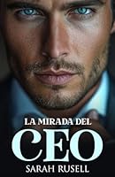 La mirada del CEO (Spanish Edition) B0F66GGWKT Book Cover