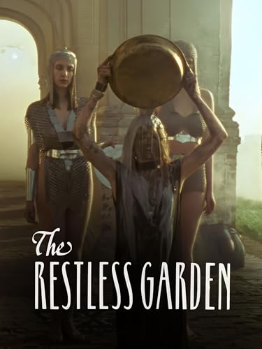 The Restless Garden