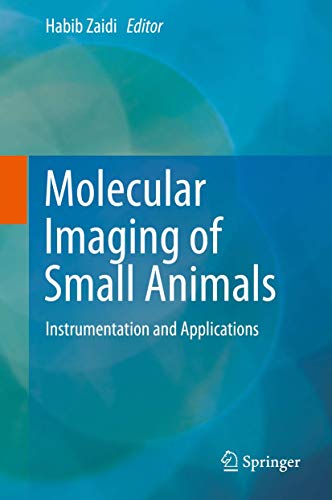 Buy Molecular Imaging of Small Animals: Instrumentation and Applications — BookShops.in