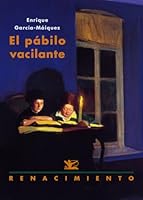 El Pabilo Vacilante: Rayos y Truenos, 2008-20011 8484726738 Book Cover