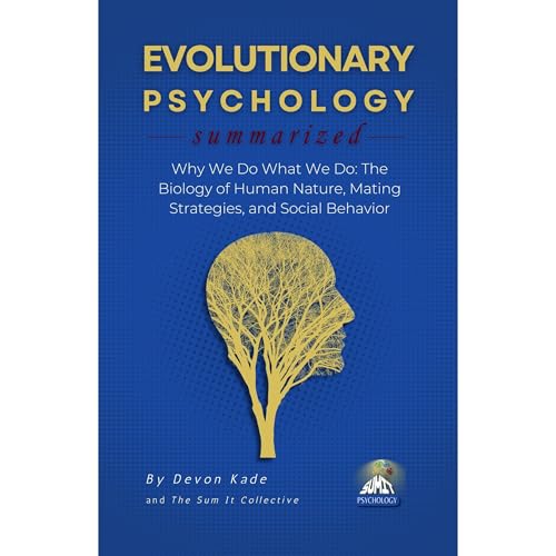 EVOLUTIONARY PSYCHOLOGY Summarized Audiolibro Por Devon Kade arte de portada