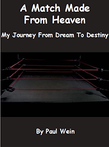 A Match Made From Heaven: My Journey From Dream To Destiny (English Edition)