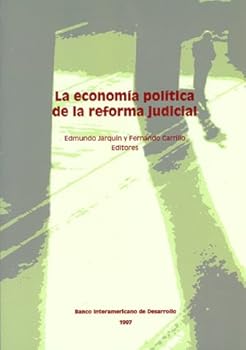 La Economia Politica De La Reforma Judicial