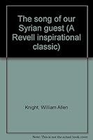 The song of our Syrian guest (A Revell inspirational classic) B0006BM7ZE Book Cover