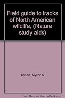 Field guide to tracks of North American wildlife, B0006CPF5W Book Cover