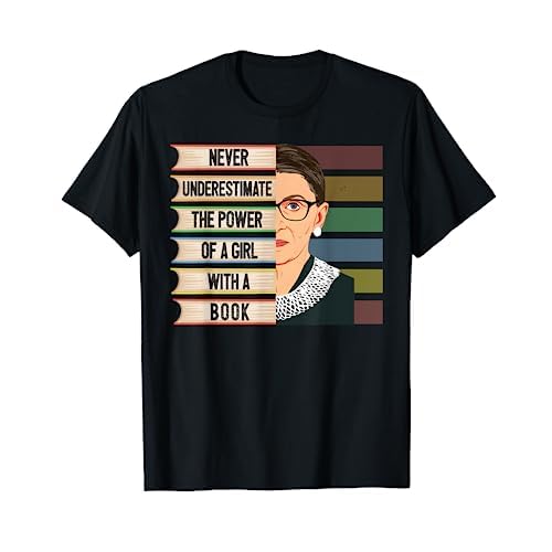 Feminist Ruth Bader Ginsburg RBG Quote Girl With Book Women T-Shirt