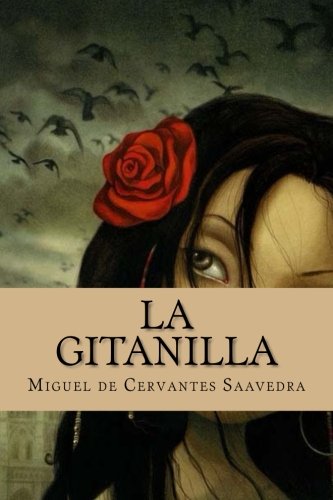 La Gitanilla (Spanish Edition) [Spanish] 1535224738 Book Cover