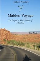 Maiden Voyage: The Prequel to The Adventure of a Lifetime 1521549214 Book Cover