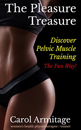 The Pleasure Treasure: Discover pelvic muscle training the fun way!