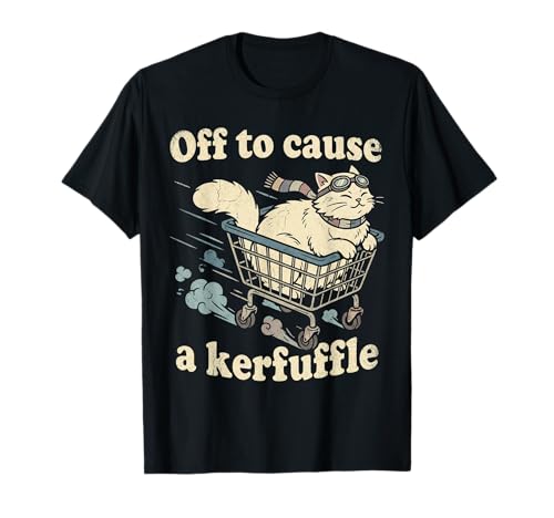 Cat Riding Shopping Cart Off to Cause A Kerfuffle T-Shirt