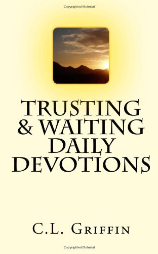 Trusting & Waiting Daily Devotions