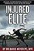 Injured to Elite: A Guide To Empowering Yourself to Transform Your Life After Injury