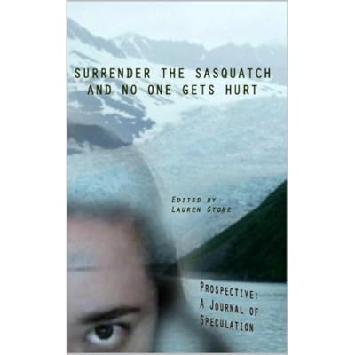 Surrender the Sasquatch and No One Gets Hurt