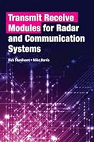 Transmit Receive Modules for Radar and Communication Systems 1608079791 Book Cover