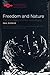 Freedom and Nature: The Voluntary and the Involuntary (Studies in Phenomenology and Existential Philosophy)