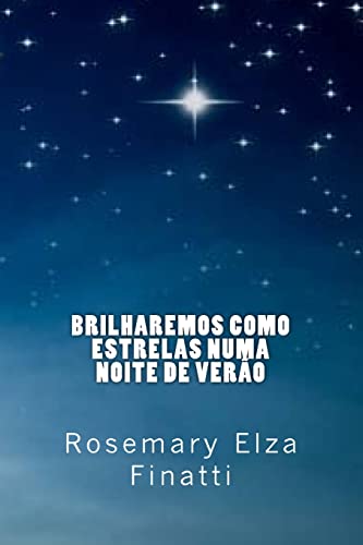 Brilharemos como estrelas numa noite de verão (Portuguese Edition)