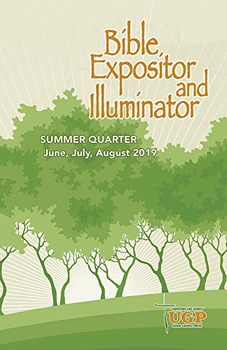 Union Gospel Press Bible Expositor and Illuminator Summer 20