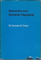 Semantics and Syntactic Regularity 025335160X Book Cover