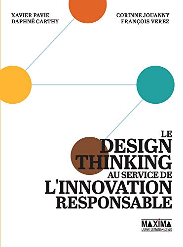 Télécharger Le Design Thinking au service de l'innovation responsable Francais PDF