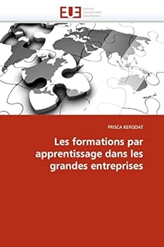 Paperback Les formations par apprentissage dans les grandes entreprises [French] Book