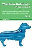  Westphalian Dachsbracke Tricks Training Westphalian Dachsbracke Tricks & Games Training Tracker & Workbook. Includes: Westphalian Dachsbracke ... Multi-Level Tricks, Games & Agility. Part 2