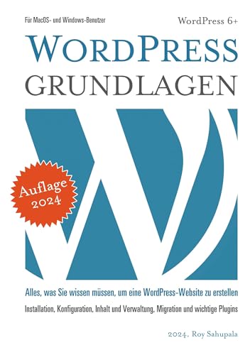Wordpress Grundlagen: Praktisch und sofort anwendbar