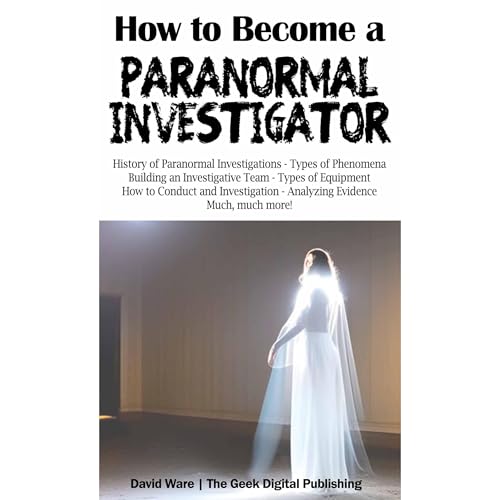 How to Become a Paranormal Investigator by David Ware episode artwork