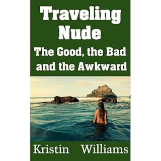 Traveling Nude Audiolibro Por Kristin Williams arte de portada