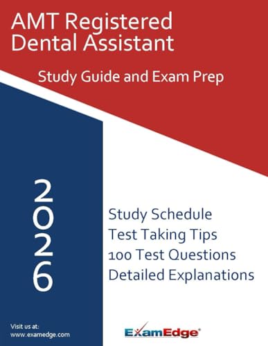 AMT Registered Dental Assistant Exam Study Guide 2025 – Complete RDA Test Prep with 100 Practice Questions: Comprehensive AMT RDA Certification Review, Key Terms, Test-Taking Strategies cover